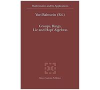 Groups, Rings, Lie And Hopf Algebras
