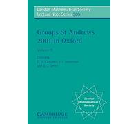 Groups St Andrews 2001 in Oxford – London Mathematical Society Lecture Note Series