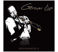 Grover Washington - Grover Live