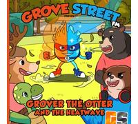 Grover The Otter And The Heatwave