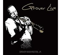 Grover Washington Jr. - Grover Live