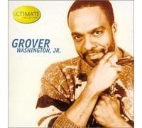 Grover Washington Jr - Ultimate Collection