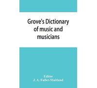 Grove's Dictionary Of Music And Musicians