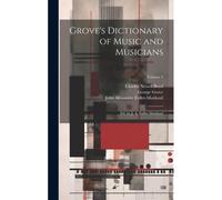 Grove's Dictionary Of Music And Musicians