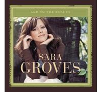 Groves, Sara - Add to the Beauty by Groves, Sara (2005) Audio CD