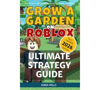 Grow a Garden on Roblox - Ultimate Strategy Guide: UNOFFICIAL Guide to 'Grow a Garden'