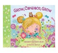Grow Candace Grow by Candace Cameron Bure Candace Cameron Bure (Auteur)