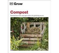 Grow Compost by Zia Allaway Zia Allaway (Auteur)