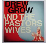 Drew Grow & the Pastors Wives – Grow