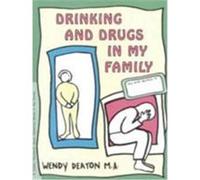 Grow: Drinking and Drugs in My Family: A Child's Workbook about Substance Abuse in the Family Deaton, Wendy, Johnson, Kendall (Auteur)