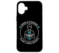 Grow Flourish Plant Lover Society Design de Jardinage d'intérieur Coque pour iPhone 16 Plus
