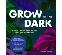Grow in the Dark by Lisa Eldred Steinkopf Unknown (Auteur)