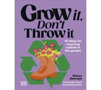 Grow It, Don't Throw It - Simon Akeroyd - DK - ebook (ePub) - Livre