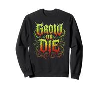 Grow Or Die Jardinage Hardcore Amoureux des Plantes Jardinier épiné Sweatshirt