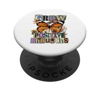 Grow Positive Thoughts Collage Papillon monarque PopSockets PopGrip Adhésif