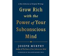 Joseph Murphy – Devenez riche grâce au pouvoir de votre subconscient – Relié