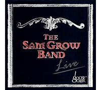 Grow, Sam -Band- - Live at Goose Creek