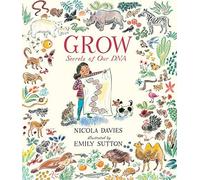 Grow: Secrets Of Our Dna