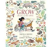 Grow: Secrets of Our DNA