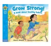 Grow Strong by Cheri J. Meiners Cheri J Meiners, Elizabeth Allen (Auteur)