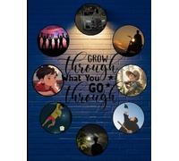 Grow through what you go through - Writing journal : 90GSM, Ruled, Paperback