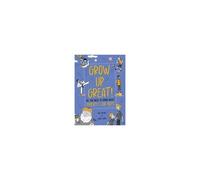 Grow Up Great!: All You Need To Know About Puberty For Boys