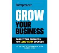 Grow Your Business by Eric Butow Eric Butow (Auteur)