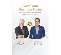 Grow Your Business Faster: The Practical System to Power Your Market Before You Compete