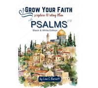 Grow Your Faith Scripture Writing Plan: With Psalms ESV Black & White Edition