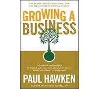 Growing a Business Paul Hawken (Auteur)