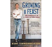 Growing A Feast: The Chronicle Of A Farm-To-Table Meal