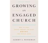 Growing an Engaged Church by Albert L. Winseman Albert L. Winseman (Auteur)