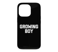 Growing Boy - Dire drôle Sarcastique Fantaisie Gars Cool Hommes Coque pour iPhone 13 Pro