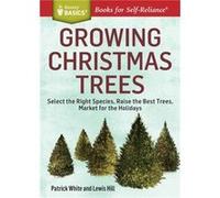 Growing Christmas Trees by Patrick White Patrick White, Lewis Hill (Auteur)