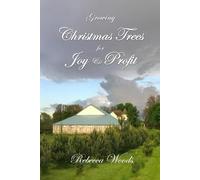 Growing Christmas Trees for Joy and Profit
