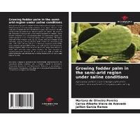 Growing Fodder Palm In The Semi-Arid Region Under Saline Conditions