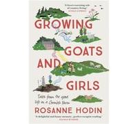 Growing Goats and Girls by Rosanne Hodin Rosanne Hodin (Auteur)