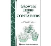 Growing Herbs in Containers, Storey Country Wisdom Bulletin, A-179 Maggie Oster, Sal Gilbertie (Auteur)
