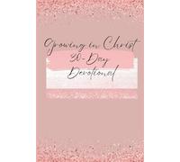 Growing In Christ: 30-day Devotional