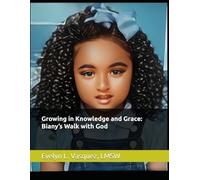 Growing in Knowledge and Grace: Biany’s Walk with God
