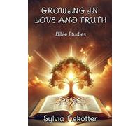 Growing in love and truth bible studies