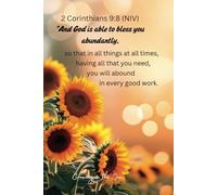 "Growing in the Son" Sunflower Edition Christian Journal for Women: 2 Corinthians 9:8 ~ Glossy ~ 77 Pages of Color