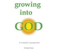 Growing Into God