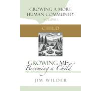 Growing Me: Becoming a Child