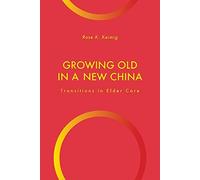 Growing Old In A New China
