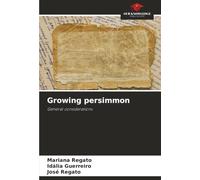 Growing persimmon: General considerations