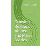 Growing Readers: Ahmed and Maria Stories: Level D - High-Interest, Low-Level for Early Readers