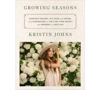 Growing Seasons - Kristin Johns - HarperCollins - Livre en Anglais - Hardback Kristin JohnsKristin Johns (Auteur)