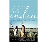 Growing Stories from India by Vandana Shiva Vandana Shiva (Auteur)