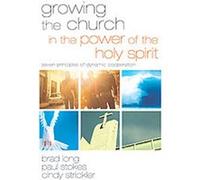 Growing the Church in the Power of the Holy Spirit Cindy Strickler, Paul Stokes, Zeb Bradford Long (Auteur)